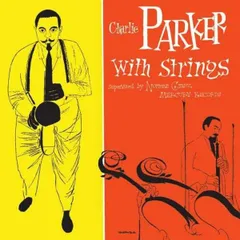 ザ・コンプリート・チャーリー・パーカー・ウィズ・ストリングス(盤)(UHQ-CD)