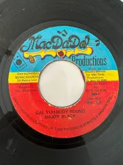 ジャマイカ7” Major Black Gal Yuh Body Round NONE Mac Dada Productions /00080