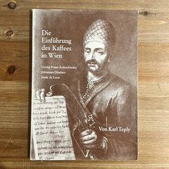 【古本】Die Einführung des Kaffees in Wien / Karl Teply