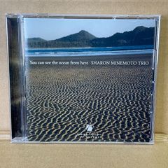 シャロンミネモト  Sharon Minemoto TRIO  ジャズピアノトリオCD  you can see the ocean from here  2008  jazz piano