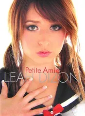 リア・ディゾン写真集「Petite Amie」 (タレント・映画写真集)／週刊プレイボーイ特別編集