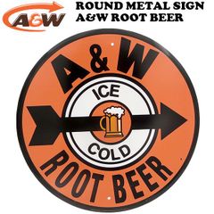 ラウンド メタルサイン A&W ROOT BEER 【エイアンドダブリュ　ブリキ看板】
