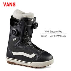 24-25 VANS SNOWBOARD BOOTS WM Encore Pro バンズ スノーボード ブーツ エンコアプロ  レディース BLACK MARSHMALLOW WOMEN‘s model