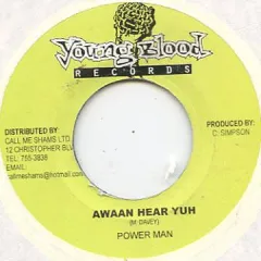ジャマイカ7” Powerman Awaan Hear Yuh Young Blood /00050