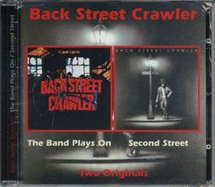 Back Street Crawler / The Band Plays On 