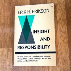 エリクソン　ERIK H. ERIKSON INSIGHT AND RESPONSIBILITY