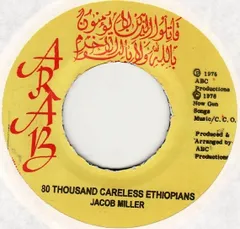 ジャマイカ7” Jacob Miller 80 Thousand Careless Ethiopians none Arab /00080