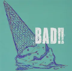 BAD!! （通常盤/Ctype）(+1)