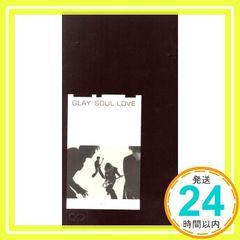 GLAY 8cm シングル CD SOUL LOVE - メルカリ
