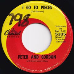 Peter And Gordon I Go To Pieces / Love Me, Baby Capitol US 5335 211798 ROCK POP ロック ポップ レコード 7インチ 45