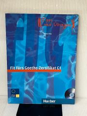 Fit fuers Goethe-Zertifikat C1. (Lernmaterialien) Hueber Verlag GmbH