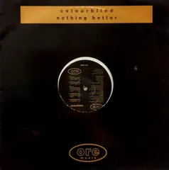 英12” Colourblind Nothing Better AG3 Ore Music /00250