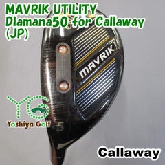 レフティーユーティリティ キャロウェイ MAVRIK UTILITY/Diamana50 for Callaway(JP)/SR/23[130398]