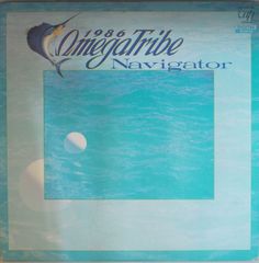 1986 OMEGA TRIBE（1986オメガトライブ）／Navigator