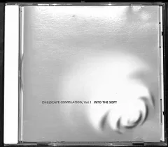 K160【CD】Va. Chillscape Compilation 1 Into The Soft