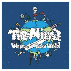 We Are The Fuck’n World [Audio CD] The Mirraz