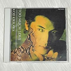 吉川晃司｜TOO MUCH LOVE（中古CD）｜ベスト・アルバム