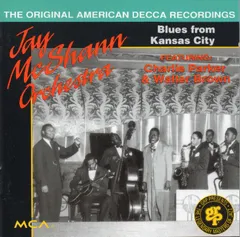 欧CD Jay McShann & His Orchestra, Charlie Parker & Walter Brown Blues From Kansas City GRP16142 GRP, MCA Records /00110