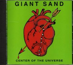 GIANT SAND / Center of the Universe