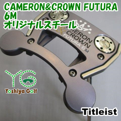 パター タイトリスト CAMERON&CROWN FUTURA 6M/オリジナルスチール//3.5[108954]