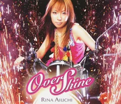 【CD】Over Shine - 愛内里菜