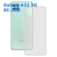Galaxy A22 5G SC-56B ギャラクシー TPU ケース カバー クリア 衝撃吸収 クリアケース 透明 カバーケース シリコンケース