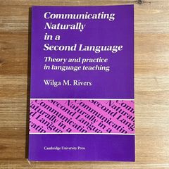 【古本】Communicating Naturally in a Second Language Theory and practice in language teaching / Wilga M. Rivers　ペーパーバック