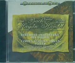 Handel Bach Haydn BERUHMTE ORGELWERKE