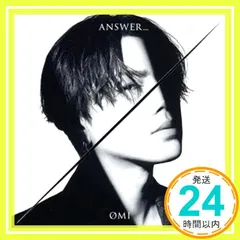 【最終お値下げ】ØMI ANSWER… FC限定盤(2CD+Blu-ray) 最終お値下げ】ØMI ANSWER… FC限定盤(2CD+Blu-ray)