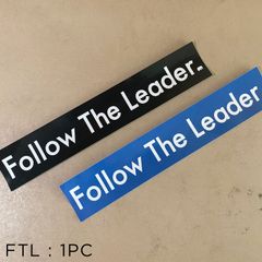 FTL Follow The Leader Type Sticker 1PC