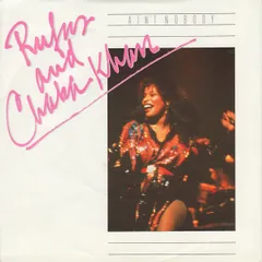 英7” Rufus & Chaka Khan Aint Nobody RCK1 Warner Bros. Records /00080