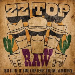 ZZトップ ZZTOP ZZ TOP ジージートップ CD アルバム RAW 'THAT LITTLE OL' BAND FROM TEXAS' ORIGINAL SOUNDTRACK 輸入盤