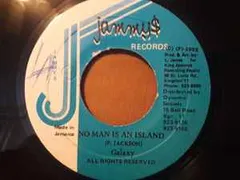 ジャマイカ7” Galaxy P No Man Is An Island none Jammys Records /00080