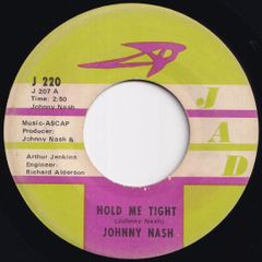 Johnny Nash Hold Me Tight / Cupid JAD US J-220 211791 REGGAE レゲエ レコード 7インチ 45