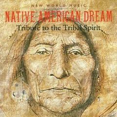 Native American Dream～Tributo to the Tribal Spirit [IMPORT] ネイティブ・アメリカンの夢[輸入版]