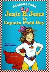 JUNIE B JONES Is Captain Field Day ・