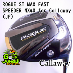 【中古】ドライバー キャロウェイ ROGUE ST MAX FAST SPEEDER NX40 for Callaway(JP) R 10.5 ドライバー カーボンシャフト おすすめ メンズ 右 [7654]