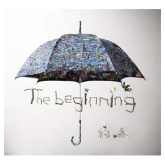 The beginning [Audio CD] 絢香