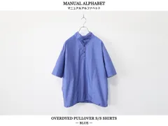 【SALE】MANUAL ALPHABET / O/D PULLOVER S/S SHIRTS - BLUE　マニュアル アルファベット / オーバーダイ プルオーバー 半袖 シャツのサムネイル