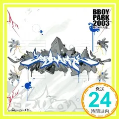 新品未開封！B-BOY PARK ORIGINAL SOUNDTRACK