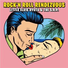LITTLE ELVIS RYUTA & THE S.R.P.『ROCK'N ROLL RENDEZVOUS』CD