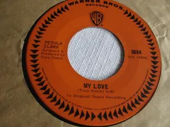 加7” Petula Clark My Love 5684 Warner Bros. Records /00080