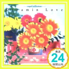 Dreamin Love オルゴールセレクション [CD] オルゴール; 西脇睦宏_04