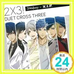ときめきレストラン ２×３！～DUET CROSS THREE!～　Ⅱ 3 Majesty X.I.P. [CD]_02
