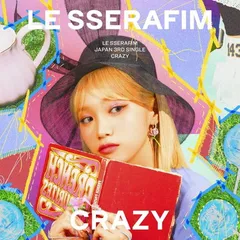 CRAZY(初回限定 メンバーソロジャケット盤【KIM CHAEWON】) - LE SSERAFIM