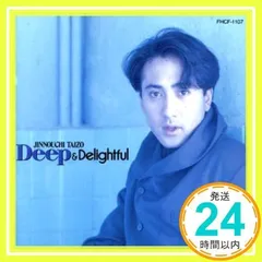 Deep&Delightful [CD] 陣内大蔵、 国吉良一、 矢賀部竜成; 瀬尾一三_02