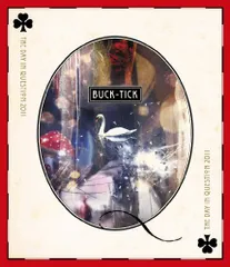 BUCK-TICK THE DAY IN QUESTION 2011 初回限定版 THE DAY IN QUESTION 2011 【初回限定盤】 : BUCK-TICK