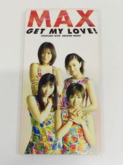MAX ゲット・マイ・ラヴ! GET MY LOVE ! - メルカリ