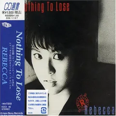 (CD)Nothing To Lose／レベッカ