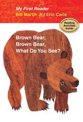 Brown Bear, Brown Bear, What Do You See? My First Reader